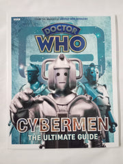 Doctor Who: Cybermen - The Ultimate Guide