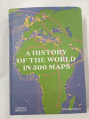 A History of the World in 500 Maps