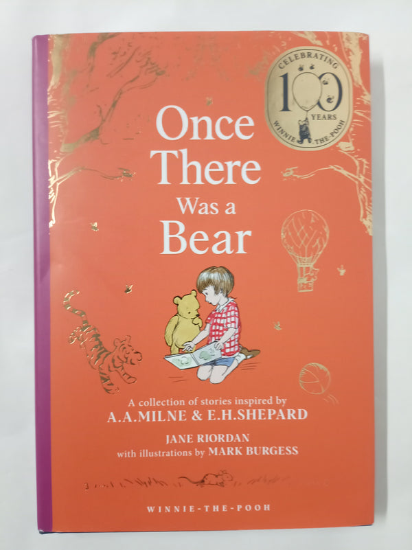 Winnie-the-Pooh: Once There Was a Bear: NEW collectable edition of illustrated Pooh prequel stories inspired by Milne and Shepard (Winnie-the-Pooh – Classics 100th Anniversary)