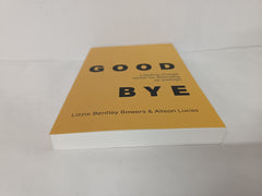 Good Bye: Leading change better by attending to endings