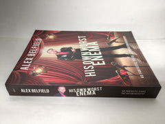 Alex Belfield - His Own Worst Enema: 40 Fantastic Years - The Autobiography