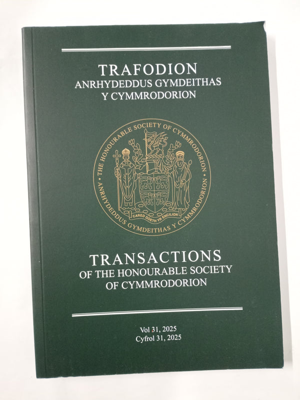 THE Transactions of The Honourable Society of Cymmrodorion Vol 31, 2025