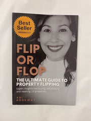 Flip or Flop: The Ultimate Guide To Property Flipping. Expert insights into buyi