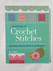 Handbook of Crochet Stitches: The Complete Illustrated Reference to Over 200 Stitches