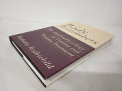 The Body Remembers: The Psychophysiology of Trauma and Trauma Treatment (Norton