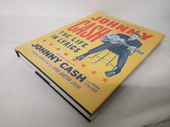 Johnny Cash: The Life in Lyrics: The official, fully illustrated celebration of the Man in Black