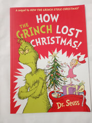 How the Grinch Lost Christmas!: A hilarious sequel to the best-loved children’s picture book, How the Grinch Stole Christmas!
