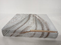 Interwoven: Exploring Materials and Structures *Damaged*