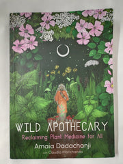 Wild Apothecary: Reclaiming Plant Medicine for All *Damaged*