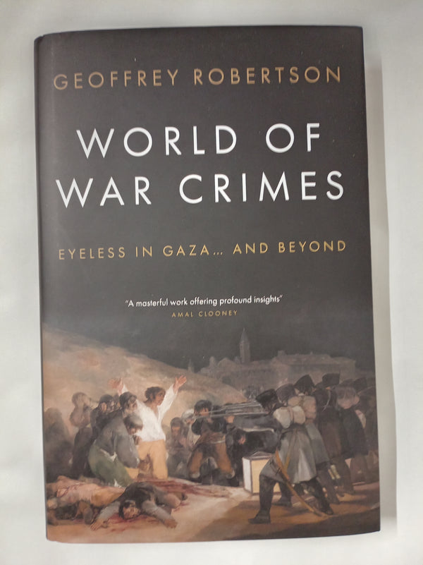 World of War Crimes: Eyeless in Gaza... and Beyond