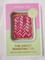 The Sweet Roasting Tin: One Tin Cakes, Cookies & Bakes – quick and easy recipes (Rukmini’s Roasting Tin)