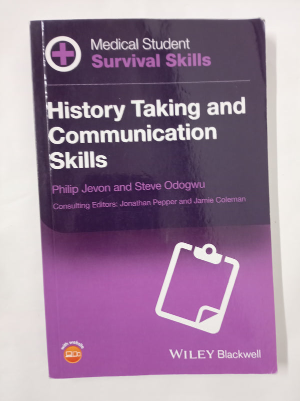 Medical Student Survival Skills: History Taking and Communication Skills