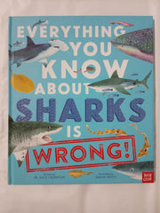 Everything You Know About Sharks Is Wrong!