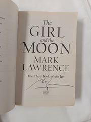 The Girl and the Moon: *SIGNED*Final Book in the stellar new series from bestselling fantasy author of PRINCE OF THORNS and RED SISTER (Book of the Ice)