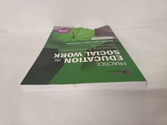 Practice Education in Social Work: Achieving Professional Standards (Critical Skills for Social Work)