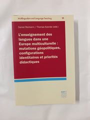 L´enseignement des langues dans une Europe multiculturelle : mutations géopolitiques, configurations identitaires et priorités didactiques (Multilingualism and Language Teaching)