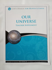 Our Universe Teacher Supplement [With CDROM] (God's Design for Heaven & Earth)