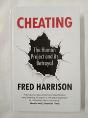 Cheating: The Human Project and Its Betrayal
