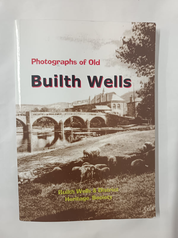 Builth Wells: Photographs of Old