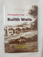 Builth Wells: Photographs of Old