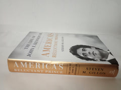 America's Reluctant Prince: The Life of John F. Kennedy Jr.