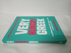 Very Hungry Greek: Who Says Healthy Food Has to Be Boring? 100 Slimming Recipes from Around the World – All Under 500 Calories!