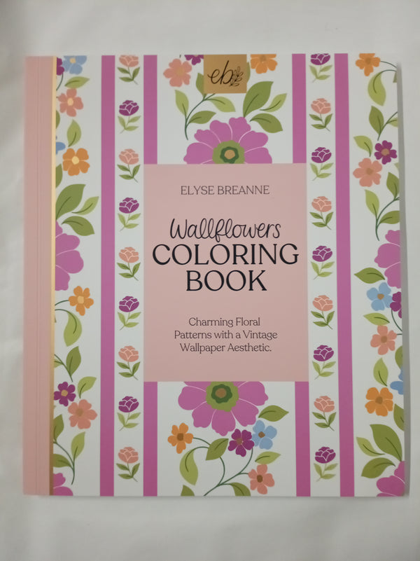 Elyse Breanne Design Wallflowers Coloring Book