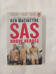 SAS: Rogue Heroes: The authorized wartime history from the Sunday Times bestselling author