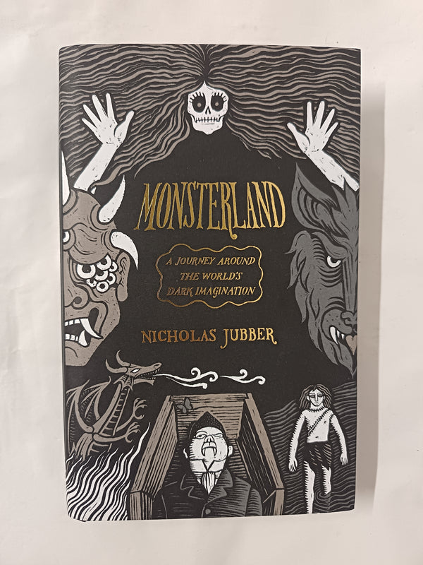 Monsterland: A Journey Around the World's Dark Imagination