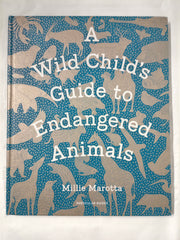 A Wild Child's Guide to Endangered Animals