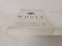 Whole: Rethinking the Science of Nutrition