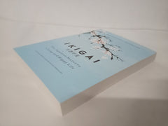 Ikigai: The Japanese secret to a long and happy life