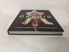 The Orchid: Intimate Portraits of a Fascinating Flower