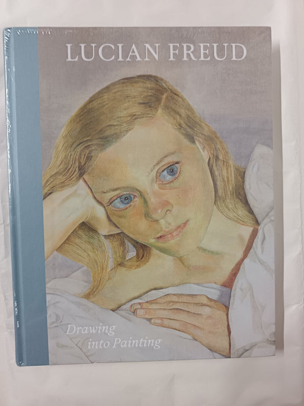 Lucian Freud: Drawing into Painting