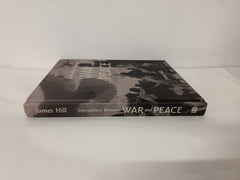 James Hill: Somewhere Between War and Peace