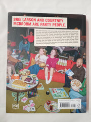Party People: A Cookbook for Creative Celebrations