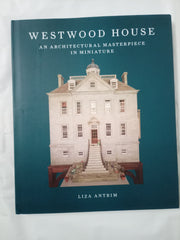 Westwood House: An Architectural Masterpiece in Miniature