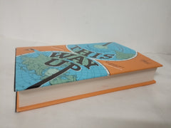 This Way Up: The brilliantly entertaining debut book from everyone’s favourite YouTube geographers