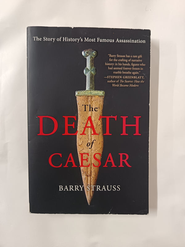The Death of Caesar: The Story of History's Most Famous Assassination