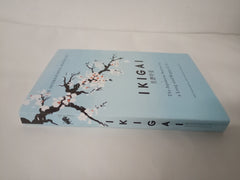 Ikigai: The Japanese secret to a long and happy life