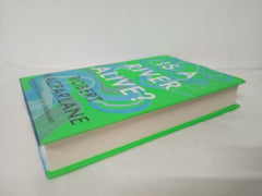 Is a River Alive?: The Instant Number One Sunday Times Bestseller