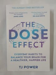 The DOSE Effect: Balance your brain and unlock your potential for 2026 with the powers dopamine, serotonin and more with a neuroscientist’s new Sunday Times bestselling self-help guide