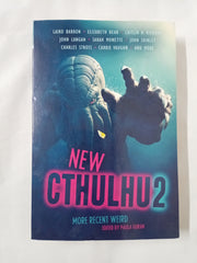 New Cthulhu 2: More Recent Weird