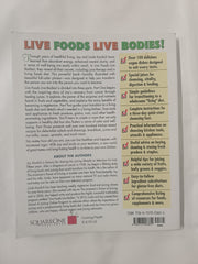 Live Foods, Live Bodies!: Recipes for Life