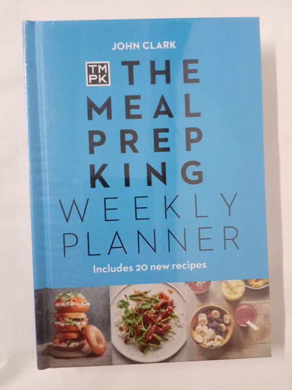The Meal Prep King: Weekly Planner