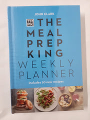 The Meal Prep King: Weekly Planner