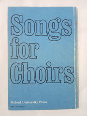 Songs for Choirs: A Collection for Mixed Voices x 5