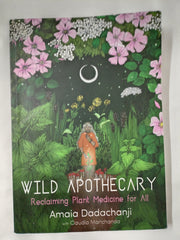 Wild Apothecary: Reclaiming Plant Medicine for All *Damaged*