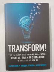 Transform!: The 14 Behaviors Driving Successful Digital Transformation in the