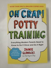 Oh Crap! Potty Training